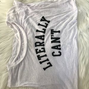“literally can’t” women’s work out T